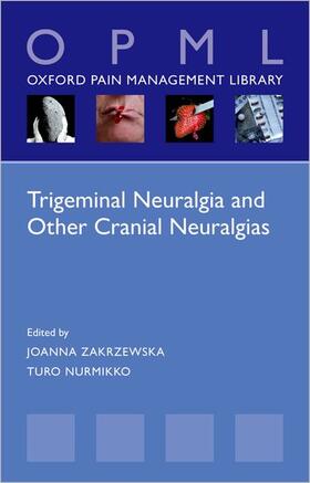 Zakrzewska / Nurmikko |  Trigeminal Neuralgia and Other Cranial Neuralgias | Buch |  Sack Fachmedien