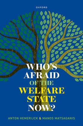 Hemerijck / Matsaganis |  Who's Afraid of the Welfare State Now? | Buch |  Sack Fachmedien