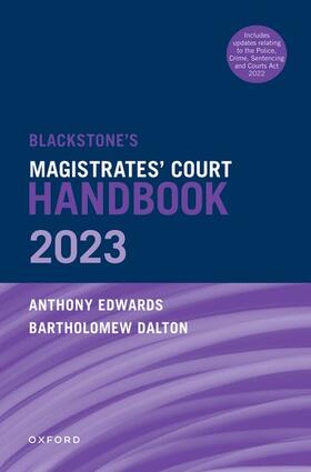 Edwards / Dalton / Redhouse |  Blackstone's Magistrates' Court Handbook 2023 and Blackstone's Youths in the Criminal Courts (October 2018 Edition) Pack | Buch |  Sack Fachmedien