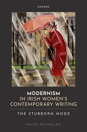 Reynolds |  Modernism in Irish Women's Contemporary Writing | Buch |  Sack Fachmedien