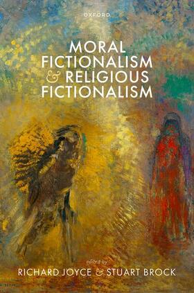 Joyce / Brock |  Moral Fictionalism and Religious Fictionalism | Buch |  Sack Fachmedien