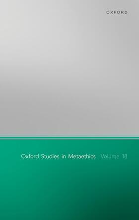 Shafer-Landau |  Oxford Studies in Metaethics Volume 18 | Buch |  Sack Fachmedien