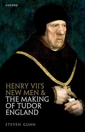 Gunn |  Henry VII's New Men and the Making of Tudor England | Buch |  Sack Fachmedien