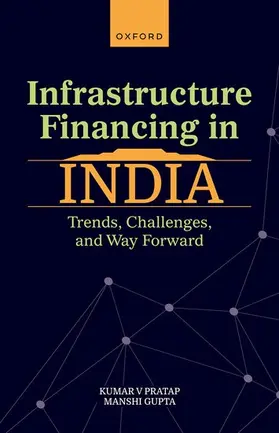 Pratap / Gupta |  Infrastructure Financing in India | Buch |  Sack Fachmedien