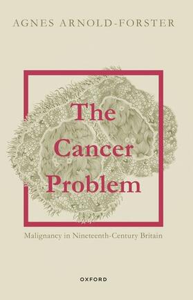 Arnold-Forster |  The Cancer Problem | Buch |  Sack Fachmedien