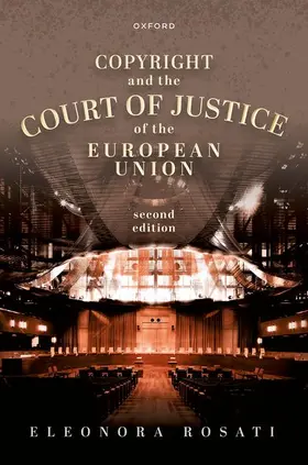 Rosati |  Copyright and the Court of Justice of the European Union | Buch |  Sack Fachmedien