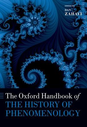 Zahavi |  The Oxford Handbook of the History of Phenomenology | Buch |  Sack Fachmedien
