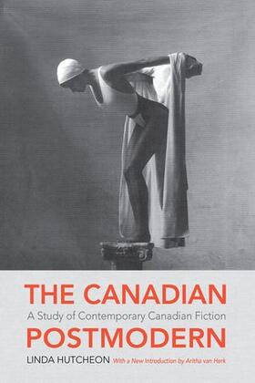 Hutcheon |  The Canadian Postmodern | Buch |  Sack Fachmedien