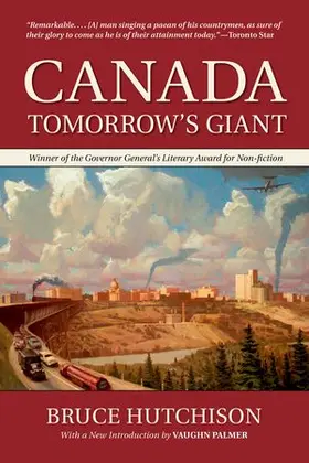 Hutchison / Palmer |  Canada: Tomorrow's Giant | Buch |  Sack Fachmedien