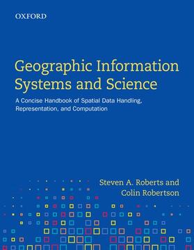 Roberts / Robertson |  Geographic Information Systems and Science | Buch |  Sack Fachmedien