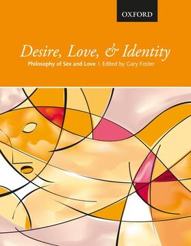 Foster |  Desire, Love, and Identity | Buch |  Sack Fachmedien