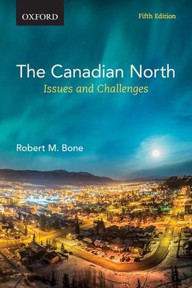 Bone |  The Canadian North | Buch |  Sack Fachmedien