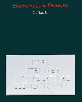 Lewis |  Elementary Latin Dictionary | Buch |  Sack Fachmedien