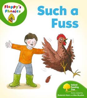 Hunt / Brychta |  Oxford Reading Tree: Level 2: Floppy's Phonics: Such a Fuss | Buch |  Sack Fachmedien