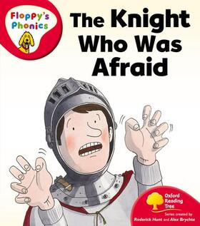 Hunt |  Oxford Reading Tree: Level 4: Floppy's Phonics: The Knight who was Afraid | Buch |  Sack Fachmedien