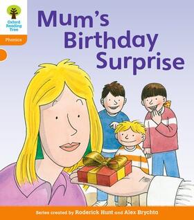 Hunt |  Oxford Reading Tree: Level 6: Floppy's Phonics: Mum's Birthday Surprise | Buch |  Sack Fachmedien