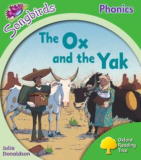 Donaldson |  Oxford Reading Tree: Level 2: More Songbirds Phonics: The Ox and the Yak | Buch |  Sack Fachmedien