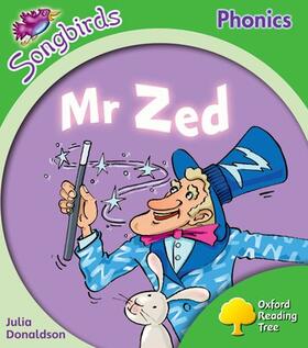 Donaldson |  Oxford Reading Tree: Level 2: More Songbirds Phonics: Mr Zed | Buch |  Sack Fachmedien