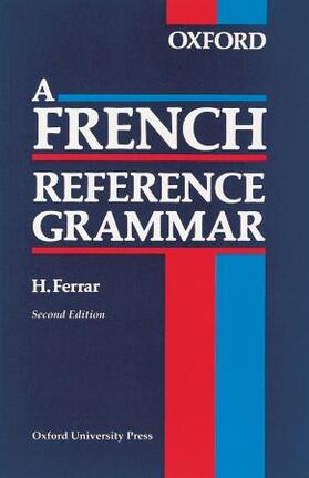 Ferrar |  A French Reference Grammar | Buch |  Sack Fachmedien