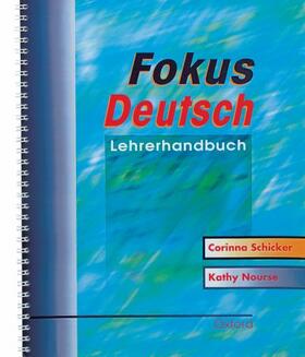 Schicker / Norse | Fokus Deutsch: Teacher's Book | Buch | 978-0-19-912112-0 | sack.de