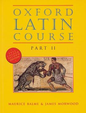 Balme / Morwood |  Oxford Latin Course: Part II: Student's Book | Buch |  Sack Fachmedien