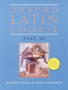 Balme / Morwood |  Oxford Latin Course: Part III: Student's Book | Buch |  Sack Fachmedien