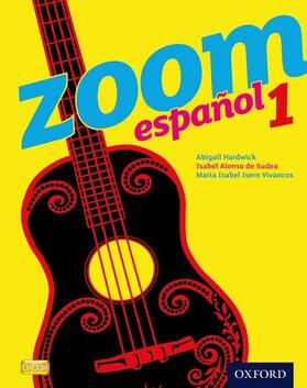 Alonso de Sudea / Isern Vivancos / Hardwick |  Zoom Espaol 1, . Student Book | Buch |  Sack Fachmedien