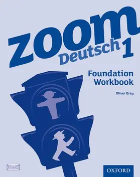 Gray |  Zoom Deutsch 1 Foundation Workbook | Buch |  Sack Fachmedien