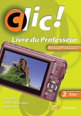 Bourdais / Finnie | Clic!: 2 STAR Teacher Book Renewed Framework Edition | Medienkombination | 978-0-19-912796-2 | sack.de