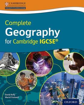Kelly / Fretwell | Complete Geography for Cambridge IGCSE® | Medienkombination | 978-0-19-912931-7 | sack.de