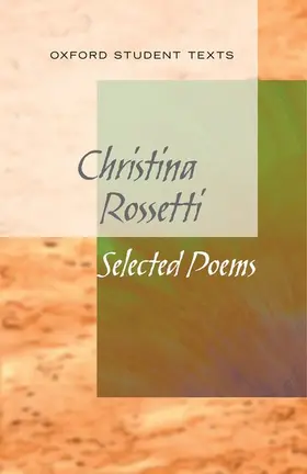 Gill |  New Oxford Student Texts: Christina Rossetti: Selected Poems | Buch |  Sack Fachmedien