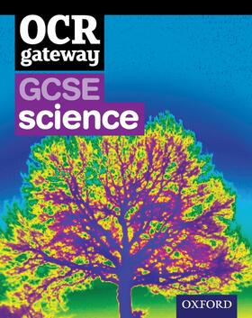 Bone / Broadley / Hocking | OCR Gateway GCSE Science Student Book | Medienkombination | 978-0-19-913552-3 | sack.de