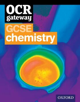 Saunders | OCR Gateway GCSE Chemistry Student Book | Medienkombination | 978-0-19-913573-8 | sack.de