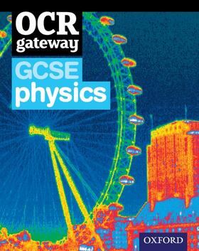 Bone / Newall | OCR Gateway GCSE Physics Student Book | Medienkombination | 978-0-19-913578-3 | sack.de