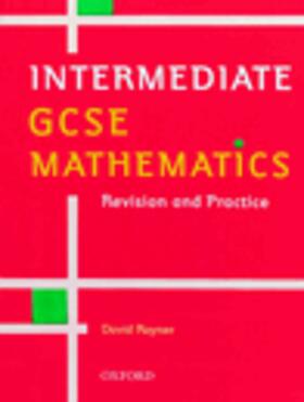 Rayner |  Intermediate GCSE Mathematics: Revision and Practice | Buch |  Sack Fachmedien