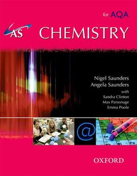 Saunders / Saunders / Clinton | AS Chemistry for AQA Student Book | Buch | 978-0-19-915273-5 | sack.de