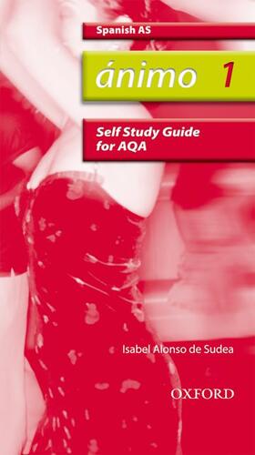 Alonso De Sudea |  ¿nimo: 1: AS AQA Self-Study Guide with CD-ROM | Buch |  Sack Fachmedien