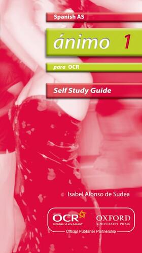 Alonso De Sudea |  ¿nimo 1: Para OCR AS Self-Study Guide with CD-ROM | Buch |  Sack Fachmedien