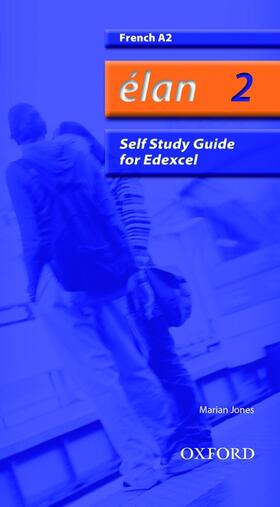 Jones | Élan: 2: A2 Edexcel Self-Study Guide with CD-ROM | Medienkombination | 978-0-19-915410-4 | sack.de