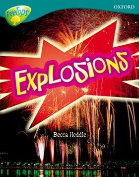 Heddle |  Oxford Reading Tree: Level 16: TreeTops Non-Fiction: Explosions | Buch |  Sack Fachmedien