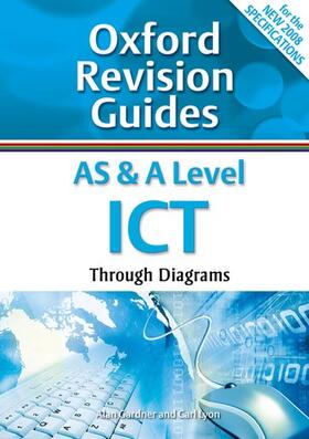 Gardner / Lyon |  AS and A Level ICT Through Diagrams | Buch |  Sack Fachmedien