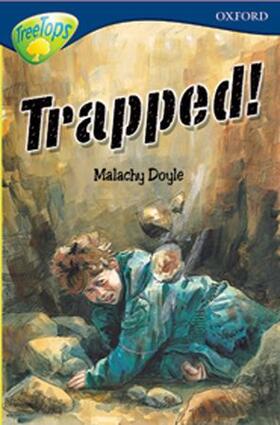 Doyle |  Oxford Reading Tree: Level 14: TreeTops More Stories A: Trapped! | Buch |  Sack Fachmedien