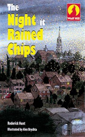 Hunt / Brychta | Wolf Hill: Level 1: The Night It Rained Chips | Buch | 978-0-19-918659-4 | sack.de