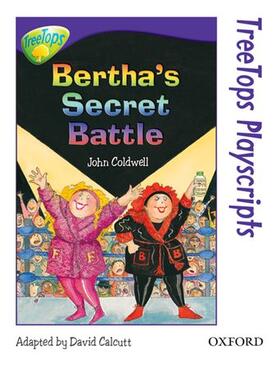 Coldwell |  Oxford Reading Tree: Level 11: TreeTops Playscripts: Bertha's Secret Battle | Buch |  Sack Fachmedien