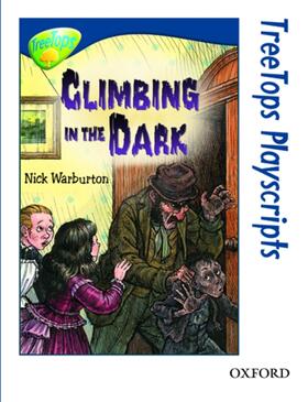 Warburton | Oxford Reading Tree: Level 14: TreeTops Playscripts: Climbing in the Dark (Pack of 6 copies) | Buch | 978-0-19-918799-7 | sack.de