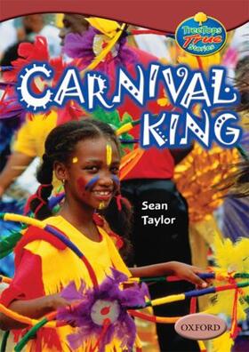 Taylor | Oxford Reading Tree: Levels 15-16: TreeTops True Stories: Carnival King | Buch | 978-0-19-919656-2 | sack.de