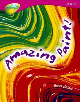 Heddle |  Oxford Reading Tree: Level 10: Treetops Non-Fiction: Amazing Paint | Buch |  Sack Fachmedien