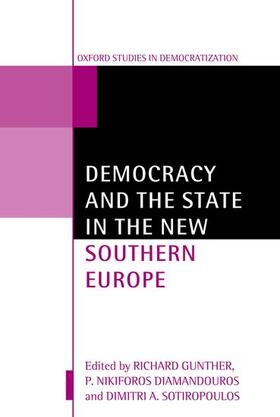 Diamandouros / Gunther / Sotiropoulos |  Democracy and the State in the New Southern Europe | Buch |  Sack Fachmedien