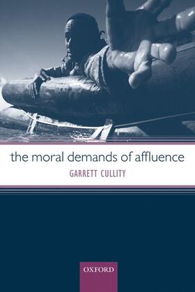 Cullity |  The Moral Demands of Affluence | Buch |  Sack Fachmedien
