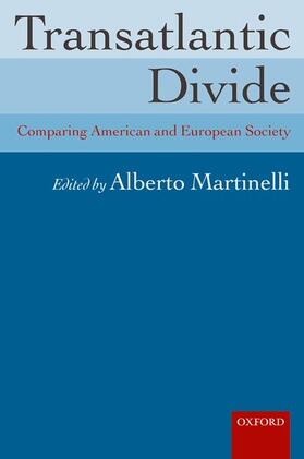 Martinelli |  Transatlantic Divide: Comparing American and European Society | Buch |  Sack Fachmedien